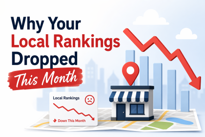 Why Your Local Rankings Dropped This Month